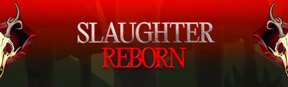 Slaughter Reborn